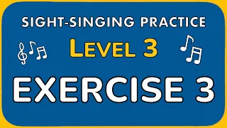 Sight-singing practice: Level 3, Exercise 3
