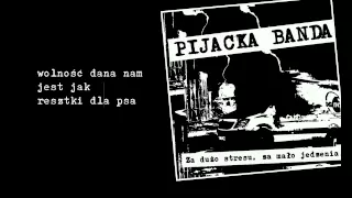 Pijacka Banda - Resztki dla psa