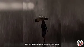 Alices Wonderland - Stop the rain (1986)