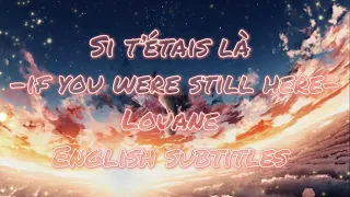 Si t’étais là Louane • English subtitles •