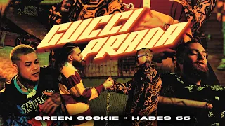 GREEN COOKIE X HADES 66 - GUCCI PRADA ( OFFICIAL VIDEO )