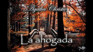 La ahogada (Miss Marple) - Audiolibro de Agatha Christie - Narrado