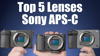 Top 5 Sony APS-C Lenses for A6700 (ZV-E10, A6400, FX30)