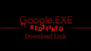 Google.exe Redefined (Download Link)
