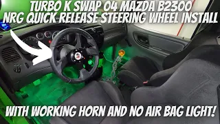 K Swap Mazda- How To Install A Quick Release & Keep Horn & No Air Bag Light!