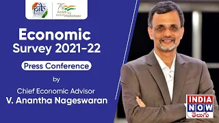 LIVE: Economic Survey 2021-22: Press Conference by Chief Economic Advisor V . Anantha Nageswaran