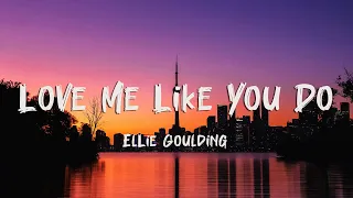 Ellie Goulding - Love Me Like You Do (Lyrics)