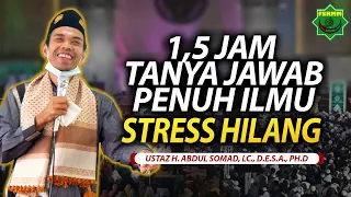 1,5 Jam Full Tanya Jawab Bersama Ustadz Abdul Somad   Penuh Ilmu Stres Hilang
