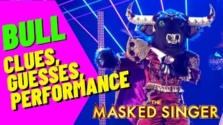 Bull Performance, Clues and Guesses   Masked Singer