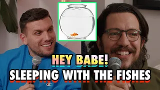 Sleeping With The Fishes - Sal & Chris Present: Hey Babe! - EP 8