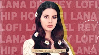 👑 Lana del Rey songs but it´s Lofi Hip Hop 📻