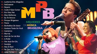 MPB Calmas Para Relaxar - Melhores Músicas MPB de Todos os Tempos - Maria Gadú, Skank, Djavan #t213