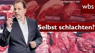 Darf ich selbst schlachten? | RA Solmecke und Ralf vom Selbstversorgerkanal