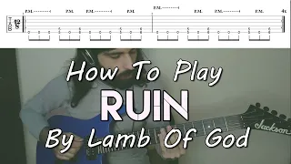 How To Play "Ruin" By Lamb Of God (Full Song Tutorial With TAB!)