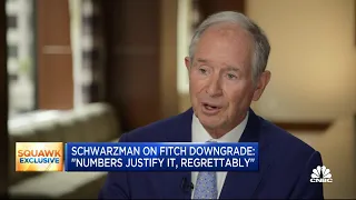 Blackstone CEO Stephen Schwarzman on Fitch downgrade: The numbers justify it, regrettably