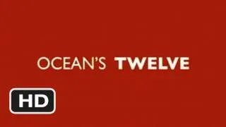 Ocean's Twelve Official Trailer #1 - (2004) HD
