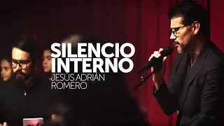 Jesús Adrián Romero - Silencio Interno (Video Oficial)