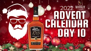 2022 Whiskey Advent Calendar Day 10! Evan Williams 1783 Bourbon review