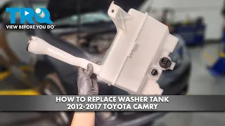 How to Replace Washer Fluid Tank 2012-2017 Toyota Camry