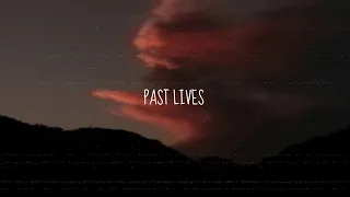 Past Lives - Sped up