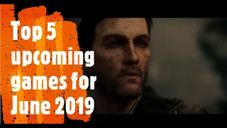 Top 5 upcoming video games for June 2019