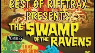 Best of Rifftrax Swamp of the Ravens