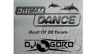 Dream Dance - Best Of 20 Years Part I // 100% Vinyl // 1994-2006 // Mixed By DJ Goro