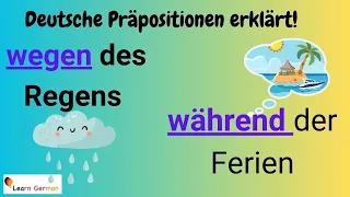 GERMAN Prepositions WEGEN & WÄHREND in detail (25) -  - with examples |  mit Erklärung | A1 - B1