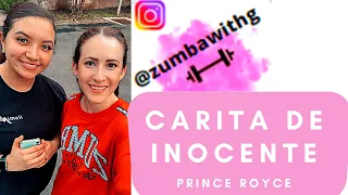 Carita de Inocente | Prince Royce | Zumba with G!
