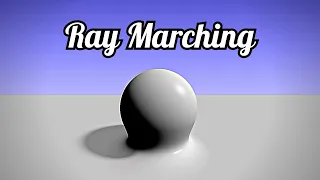 Introduction to Ray Marching