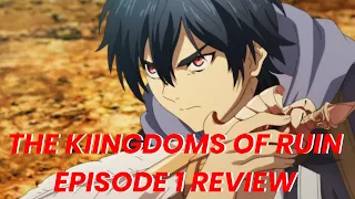 The Kingdoms of Ruin Episode 1: And so, Our Story Begins! REVIEW