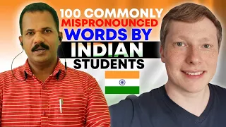 100 Commonly Mispronounced English Words by Indian Students (South India)