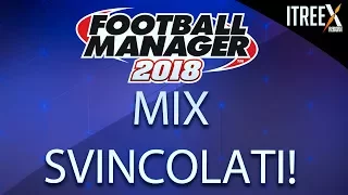 MIX SVINCOLATI - FM18