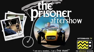 The Prisoner (Patrick McGoohan) “Once Upon a Time” Ep 16 Review & After Show | AfterBuzz TV