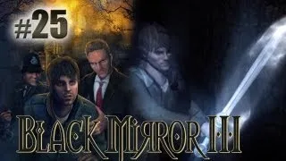 Black Mirror III: Final Fear - Part 25 [END]