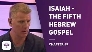 Isaiah -The fifth Hebrew gospel - Chapter 49