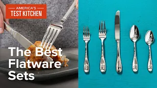 The Best Flatware Sets | America's Test Kitchen