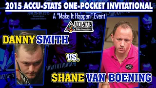 KILLER ONE POCKET: Danny SMITH vs Shane VAN BOENING - 2015 MAKE IT HAPPEN ONE POCKET INVITATIONAL