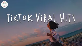 Tiktok viral hits 🍷 Best tiktok songs 2023 ~ Viral songs latest