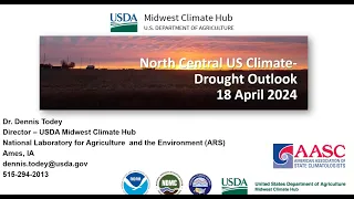 April 2024 North Central US Climate and Drought Summary and Outlook