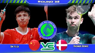 Shi Yu Qi vs Rasmus Gemke | All England Open 2024 Badminton | MS | R-32
