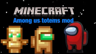 Minecraft (Among us totems mod)