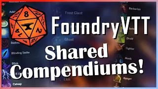 Use your content ANYWHERE in Foundry VTT! - Shared Compendiums Tutorial Video