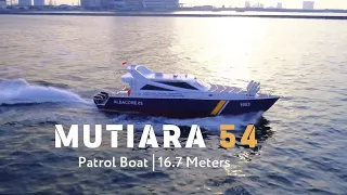 MUTIARA 54 : PATROL BOAT 16.7 Meter