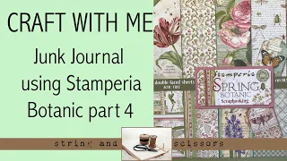 Craft with me: Completing my Stamperia Botanic Junk Journal