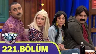 Güldür Güldür Show 221.Bölüm (Tek Parça Full HD)