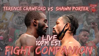 Terence Crawford vs Shawn Porter Full Fight Reaction 2:09:40 (Pardon the quality)