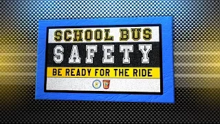 School Bus Safety: Be Ready for the Ride