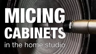 How to Mic a Guitar Cabinet in the HOME STUDIO - Music Talk #25