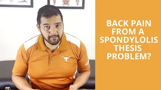 How To Fix Lower Back Pain From A Spondylolisthesis Problem | El Paso Manual Physical Therapy